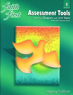 Faith First Legacy, 1-6: Grade 5, Assessment Tools, Parish & School Edition