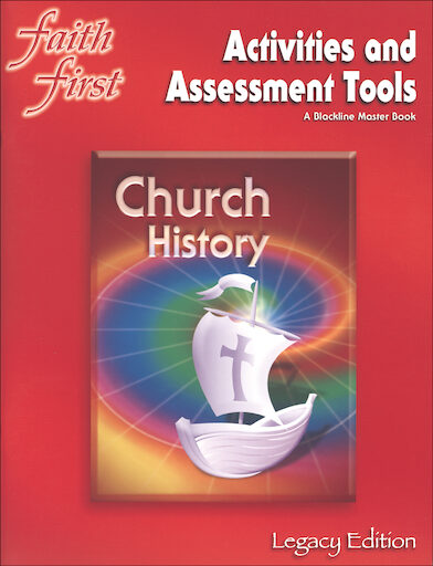 Faith First Legacy, Jr. High: Church History, Activities & Assessment Tools, School Edition