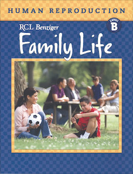 Family Life 2011, K-8: Human Reproduction, Level B, Grade 6
