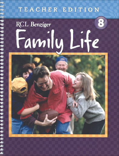 Family Life 2011, K-8: Grade 8, Teacher Edition