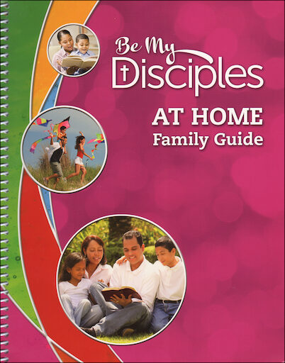 Be My Disciples, 1-6: At Home Guide, Parish & School Edition