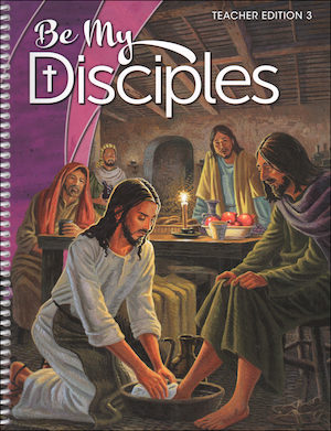 Be My Disciples, 1-6: Grade 3, Teacher Manual, School Edition