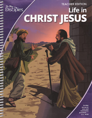 Be My Disciples, Jr. High: Life in Christ Jesus, Teacher Manual, School Edition