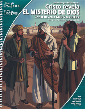 Sean mis Discipulos, Escuela Intermedia, 7-8: Cristo revela el Misterio de Dios, Catechist Guide, Parish Edition, Bilingual
