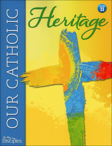 Our Catholic Heritage: Level 2, Student Book, English
