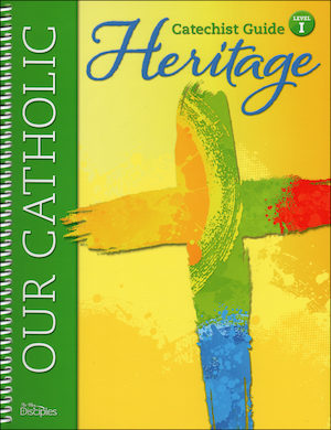Our Catholic Heritage: Level 1, Catechist Guide, English