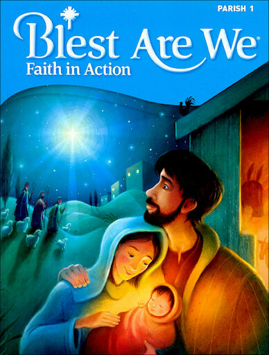 Blest Are We Faith in Action, K-8: Grade 1, Student Book, Parish Edition, English
