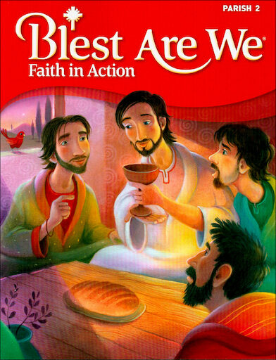 Blest Are We Faith in Action, K-8: Grade 2, Student Book, Parish Edition, English