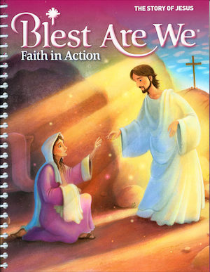 Blest Are We Faith in Action, K-8: Grade 7, Catechist Guide, Parish Edition