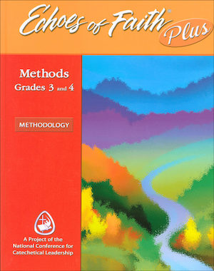 Echoes of Faith Plus: Echoes of Faith Plus: Methodology--Methods for Grades 3 and 4, Booklet with 6-year access to online video