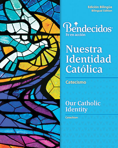 Bendecidos:  Nuestra Identidad Católica: Grade 1, Student Workbook, Bilingual
