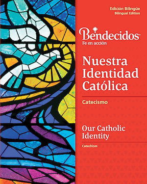 Bendecidos:  Nuestra Identidad Católica: Grade 2, Student Workbook, Bilingual