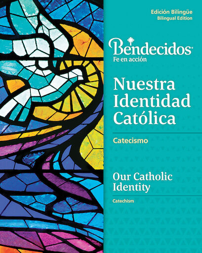 Bendecidos:  Nuestra Identidad Católica: Grade 6, Student Workbook, Bilingual