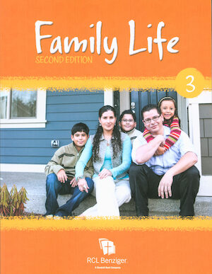 Family Life, 2nd Edition, K-8: Grade 3, Student Book
