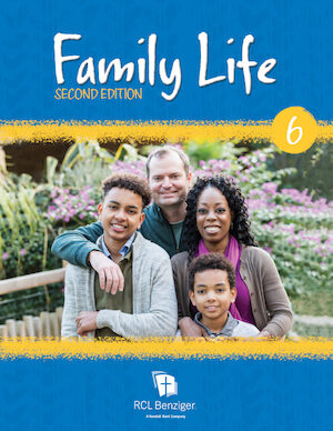 Family Life, 2nd Edition, K-8: Grade 6, Student Book
