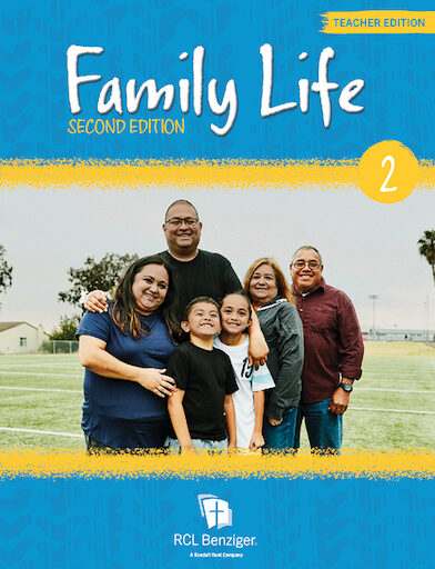 Family Life, 2nd Edition, K-8: Grade 2, Teacher/Catechist Guide