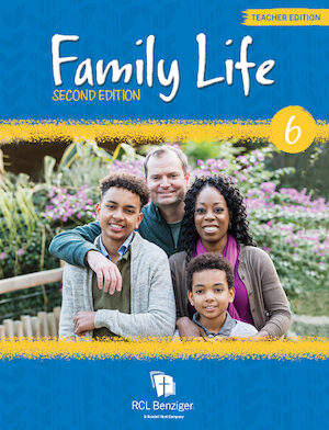 Family Life, 2nd Edition, K-8: Grade 6, Teacher/Catechist Guide