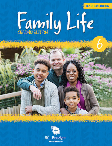 Family Life, 2nd Edition, K-8: Grade 6, Teacher/Catechist Guide