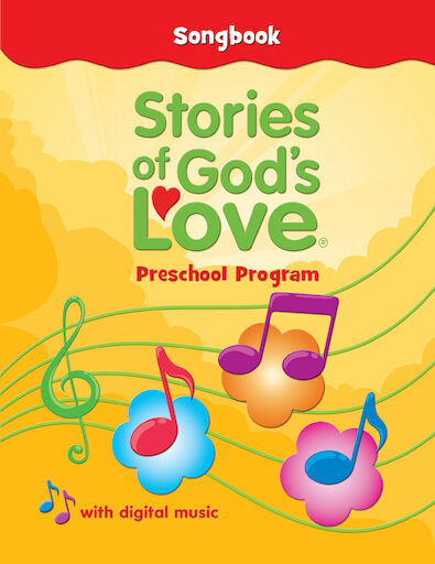 Stories of God's Love: Songbook with digital music, Ages 3-5, Parish & School Edition