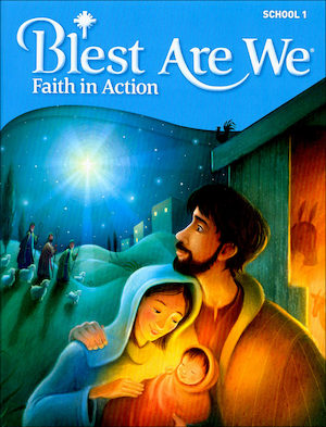 Blest Are We Faith in Action, K-8: Grade 1, Student Book, School Edition