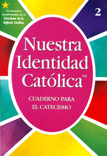 Nuestra Identidad Catolica: Cuaderno para el Catecismo: Grade 2, Student Workbook, Spanish
