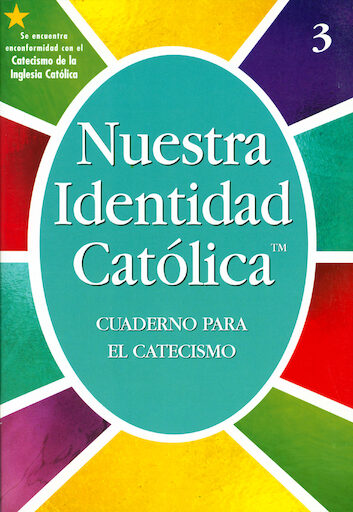 Nuestra Identidad Catolica: Cuaderno para el Catecismo: Grade 3, Student Workbook, Spanish