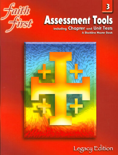 Faith First Legacy, 1-6: Grade 3, Assessment Tools, Parish & School Edition