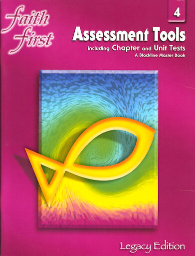 Faith First Legacy, 1-6: Grade 4, Assessment Tools, Parish & School Edition