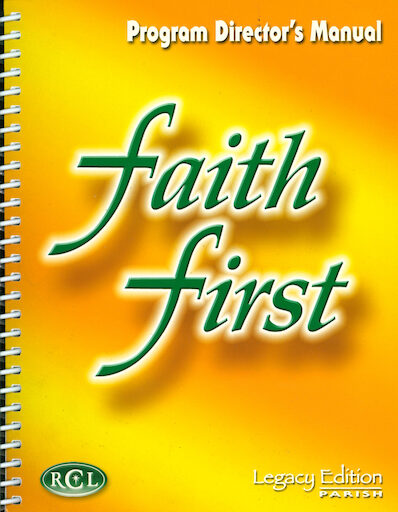 Faith First Legacy, 1-6: Director Manual, Parish Edition