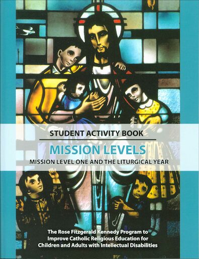 Rose Fitzgerald Kennedy Program: Mission Student Activity Book