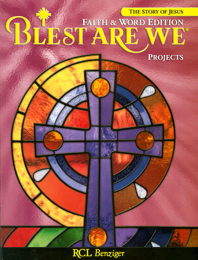 Blest Are We Faith and Word 2008, 1-8: Grade 7, Projects, Parish & School Edition