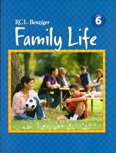 Family Life 2011, K-8: Grade 6, Student Book