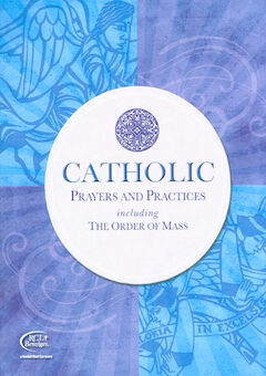 Catholic Prayers and Practices: Catholic Prayers and Practices, English