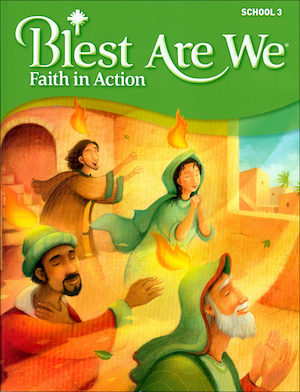 Blest Are We Faith in Action, K-8: Grade 3, Student Book, School Edition