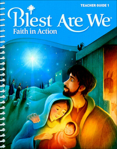 Blest Are We Faith in Action, K-8: Grade 1, Teacher Manual, School Edition