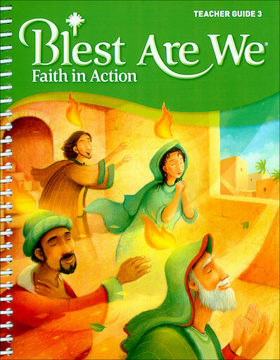 Blest Are We Faith in Action, K-8: Grade 3, Teacher Manual, School Edition