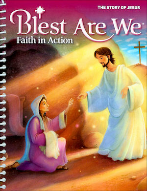Blest Are We Faith in Action, K-8: Grade 7, Teacher Manual, School Edition