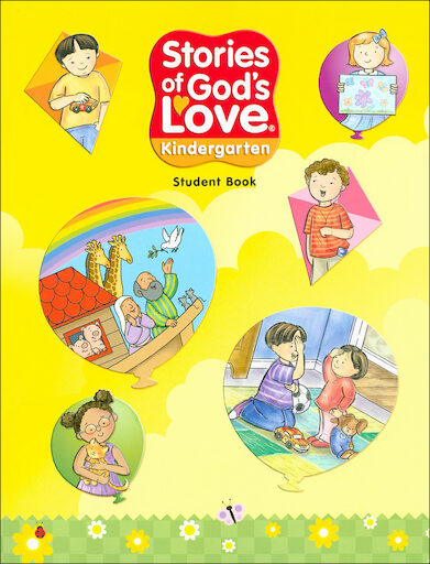 Stories of God's Love: Kindergarten, Student Book, Parish & School Edition