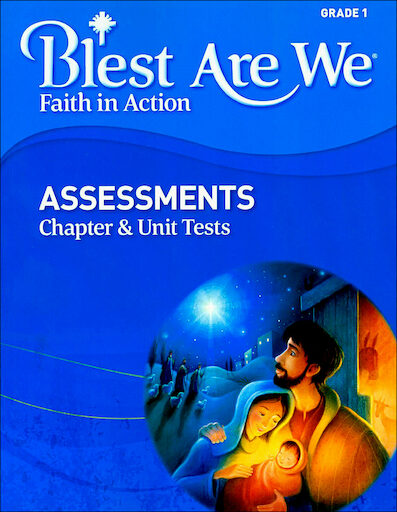 Blest Are We Faith in Action, K-8: Grade 1, Assessment Book, Parish & School Edition