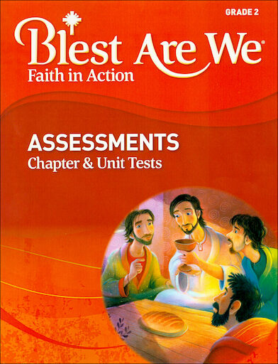 Blest Are We Faith in Action, K-8: Grade 2, Assessment Book, Parish & School Edition