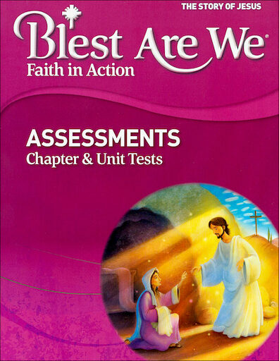 Blest Are We Faith in Action, K-8: Grade 7, Assessment Book, Parish & School Edition