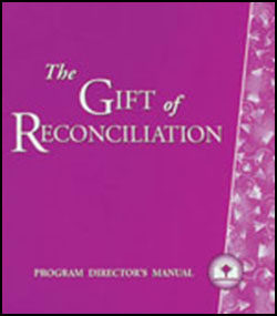 Gifts for a Lifetime: Reconciliation, Primary, Program Director Manual
