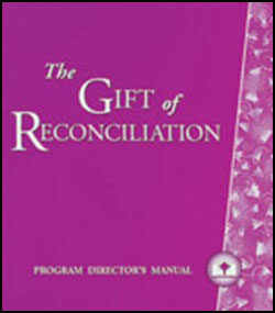 Gifts for a Lifetime: Reconciliation, Primary, Program Director Manual