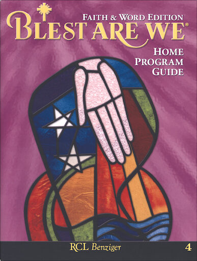 Blest Are We Faith and Word 2008, 1-8: Grade 4, Home Program, Parish & School Edition
