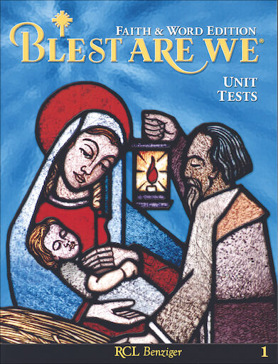 Blest Are We Faith and Word 2008, 1-8: Grade 1, Unit Tests, Parish Edition