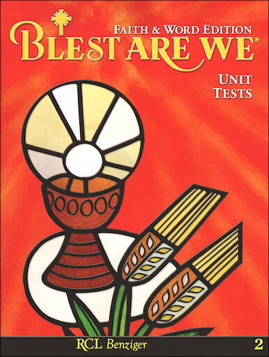 Blest Are We Faith and Word 2008, 1-8: Grade 2, Unit Tests, Parish Edition
