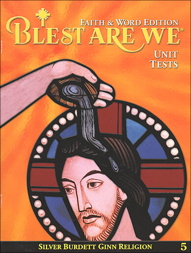 Blest Are We Faith and Word 2008, 1-8: Grade 5, Unit Tests, Parish Edition