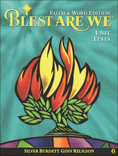 Blest Are We Faith and Word 2008, 1-8: Grade 6, Unit Tests, Parish Edition