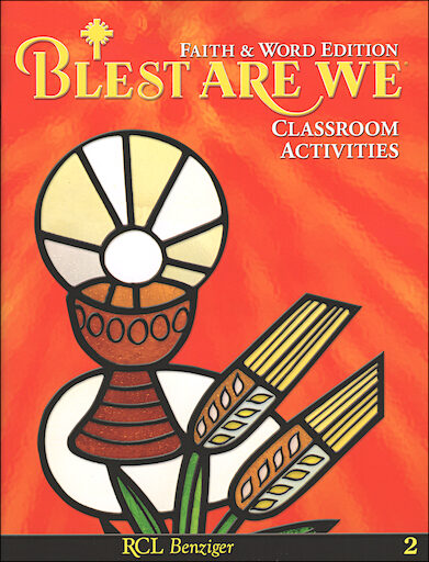 Blest Are We Faith and Word 2008, 1-8: Grade 2, Classroom Activities, Parish & School Edition