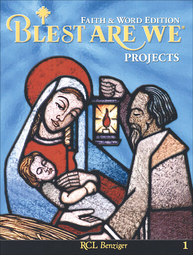 Blest Are We Faith and Word 2008, 1-8: Grade 1, Projects, Parish & School Edition
